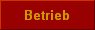 Betrieb